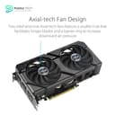ASUS Dual GeForce RTX 4060 EVO OC Edition 8GB GDDR6 (PCIe 4.0 - 8GB GDDR6 - DLSS 3 - HDMI 2.1a - DisplayPort 1.4a - Axial-Tech Fan Design - 0dB Technology - Dual BIOS - Auto-Extreme Technology) Black 3